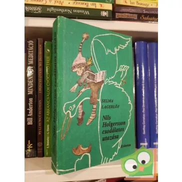 Selma Lagerlöf: Nils ​Holgersson csodálatos utazása