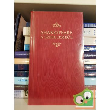 Shakespeare a szerelemről