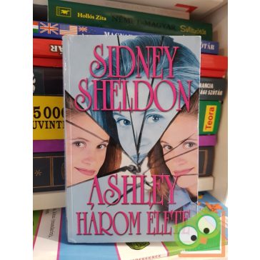 Sidney Sheldon: Ashley három élete
