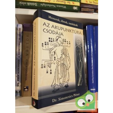 Simonits Péter: Az akupunktúra csodája