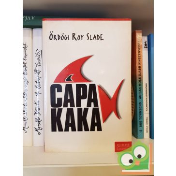 Ördögi Roy Slade: Cápakaka