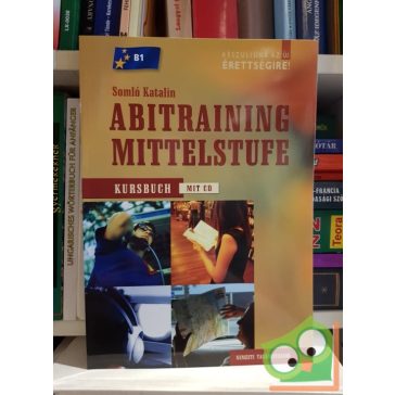   Somló Katalin: Készüljünk az új érettségire! Abitraining Mittelstufe tankönyv CD-vel