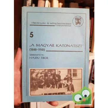 Stark Tamás: Magyar katonatiszt