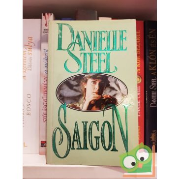 Danielle Steel: Saigon