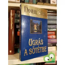 Danielle Steel: Ugrás a sötétbe