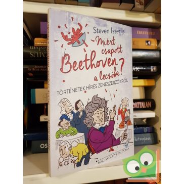 Steven Isserlis: Miért csapott Beethoven a lecsóba?