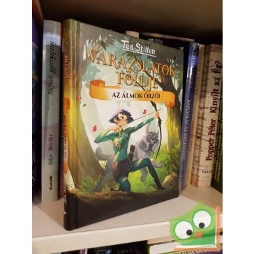 Tea Stilton: Az ​álmok őrzői (Varázslatok földje 2.)