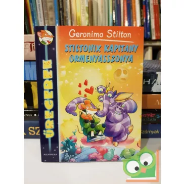   Geronimo Stilton: Stiltonix kapitány űrmenyasszonya (Űregerek 2.)