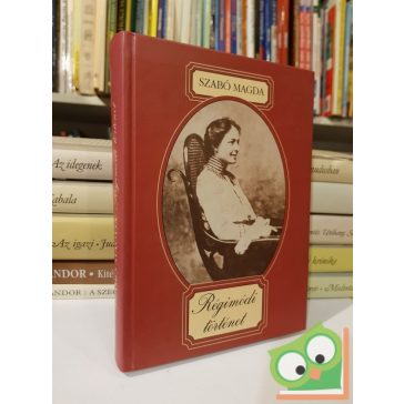 Szabó Magda: Régimódi történet