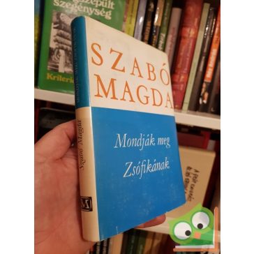 Szabó Magda: Mondjátok meg Zsófikának