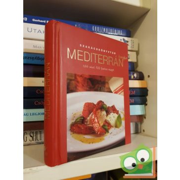   Szakácskönyvtár - Mediterrán több mint 100 fontos recept