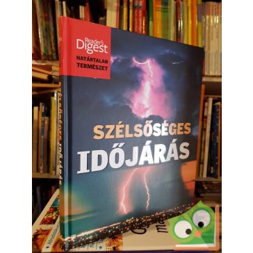   Reader Digest's: Szélsőséges időjárás ( Határtalan természet)