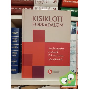   Szeredi Péter, Szigetvári Viktor (szerk.): A kisiklott forradalom
