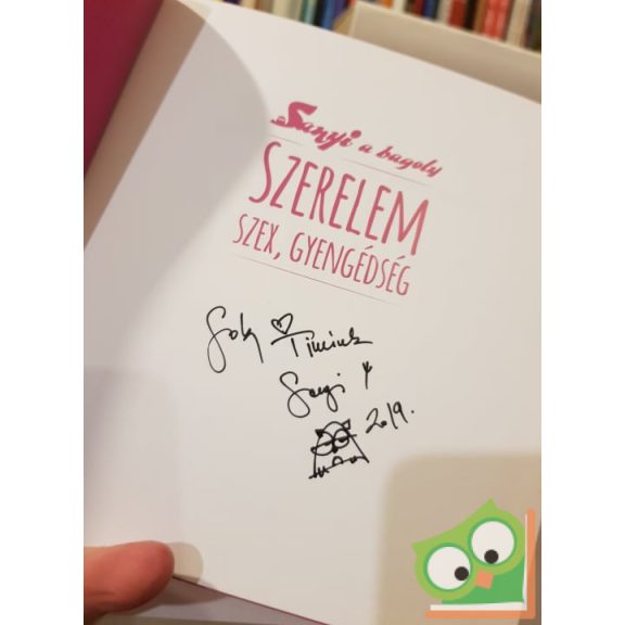 Szex, szerelem, gyengédség (Sanyi a bagoly 2) (Dedikált)