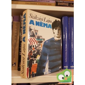 Szilvási Lajos: A néma