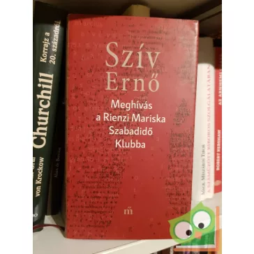 Szív Ernő: Meghívás a Rienzi Mariska Szabadidő Klubba