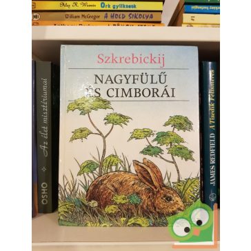 Szkrebickij: Nagyfülű és cimborái