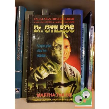 Martha Tailor: Dr Gyilkos