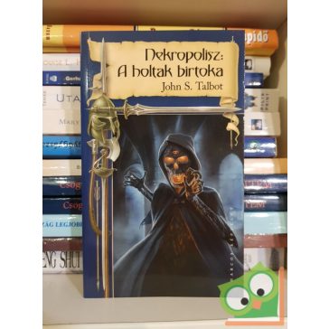 John S. Talbot: Nekropolisz - a holtak birtoka