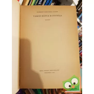 Herriet Beecher Stowe: Tamás bátya kunyhója