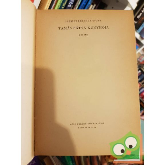 Herriet Beecher Stowe: Tamás bátya kunyhója