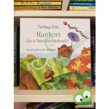 Tarbay Ede: Kunkori és a kandúrvarázsló