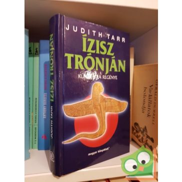 Judith Tarr: Ízisz trónján