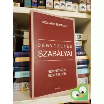 Richard Templar: A cégvezetés szabályai