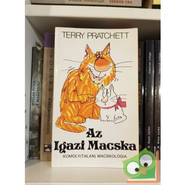   Terry Pratchett: Az ​Igazi Macska - Komoly(talan) macskológia