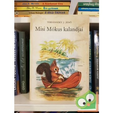 Tersánszky J. Jenő: Misi mókus kalandjai