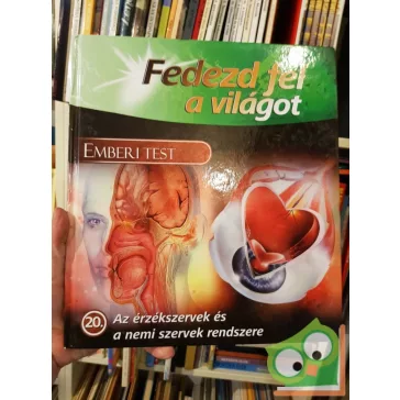   Fedezd fel a világot - Emberi test 20. - Az érzékszervek és nemi szervek rendszere