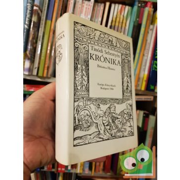 Tinódi Sebestyén: Krónika - Bibliotecha Historia