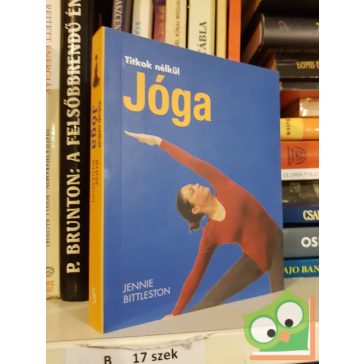 Jennie Bittleston: Jóga (Titkok nélkül)