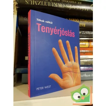 Peter West: Tenyérjóslás (Titkok nélkül)