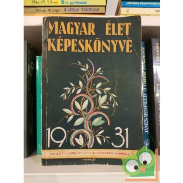   Tóth László (szerk): A magyar élet képeskönyve (első kötet)