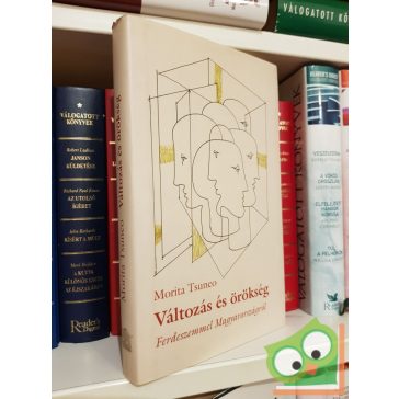   Morita Tsuneo: Változás és örökség - Ferdeszemmel Magyarországról