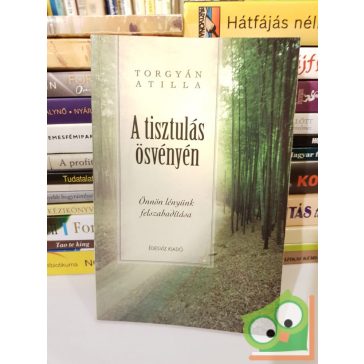Turgyán Atilla: A tisztulás ösvényén