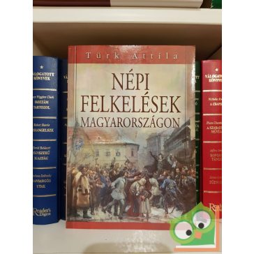 Türk Attila: Népi felkelések Magyarországon