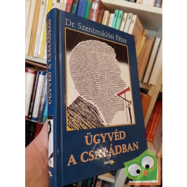 Szentmiklósi Péter: Ügyvéd a családban