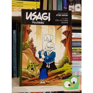 Stan Sakai: Usagi Yojimbo 10  - Élet és halál között