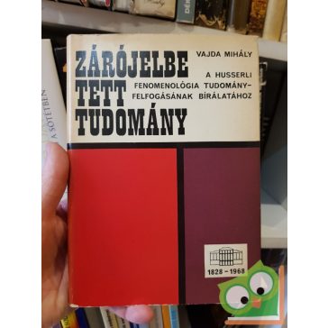 Vajda Mihály: Zárójelbe tett tudomány