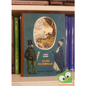 Verne Gyula: Világferfordulás / A francia zászló