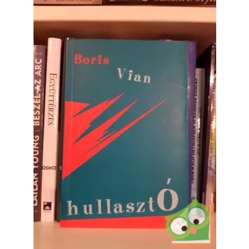 Boris Vian: Hullasztó