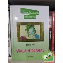 Békés Pál: Viola violával (Már tudok olvasni!)