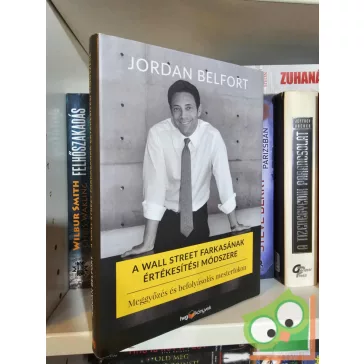   Jordan Belfort: A Wall Street farkasának értékesítési módszere (ritka)