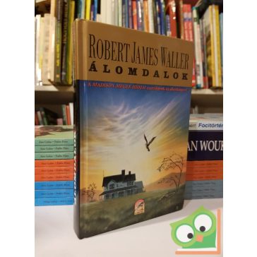 Robert James Waller: Álomdalok