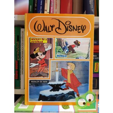 Walt Disney: Mickey és a futóbab/ Bongó/ Merlin és Mim