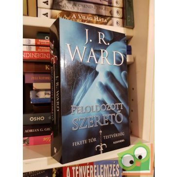   J. R. Ward: Feloldozott szerető (Fekete Tőr Testvériség 5.)