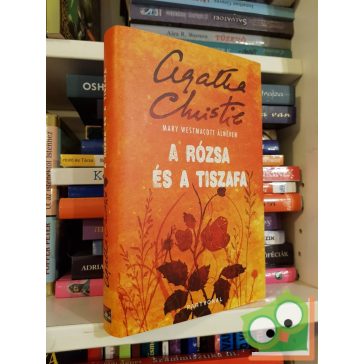 Mary Westmacott: A rózsa és a tiszafa