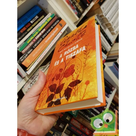 Mary Westmacott: A rózsa és a tiszafa